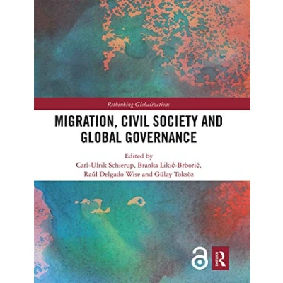 Abbildung von Migration, Civil Society and Global Governance (Rethinking Globalizations)