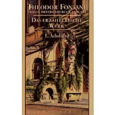 Abbildung von Das erzählerische Werk, 20 Bde., Bd.4, L&#039; Adultera: Novelle (Fontane GBA Band 4)