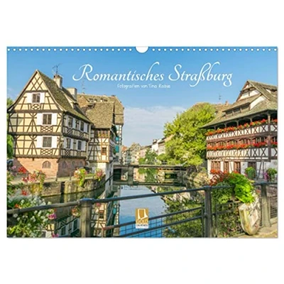 Abbildung von Romantisches Straßburg (Wandkalender 2025 DIN A3 quer), CALVENDO Monatskalender