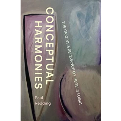 Abbildung von Conceptual Harmonies: The Origins and Relevance of Hegel’s Logic: Logic