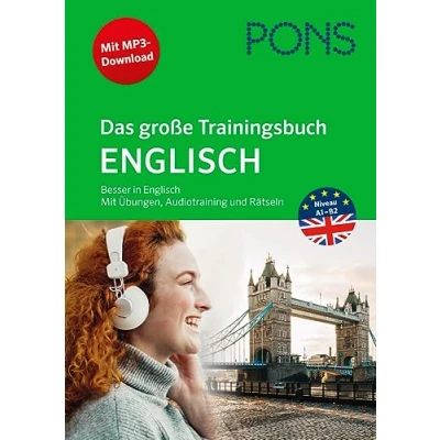 Abbildung von PONS Das große Trainingsbuch Englisch: Besser in Englisch mit Übungen, Audiotraining und Rätseln