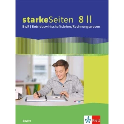 Abbildung von starkeSeiten BwR Betriebswirtschaftslehre/Rechnungswesen 8 II. Ausgabe Bayern Realschule: Schulbuch Klasse (starkeSeiten ... für Realschule ab 2019)