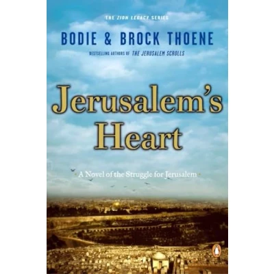 Abbildung von Jerusalem&#039;s Heart: A Novel of the Struggle for Jerusalem (The Zion Legacy, Band 3)