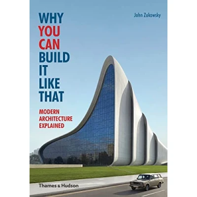 Abbildung von Why You Can Build it Like That: Modern Architecture Explained