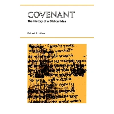 Abbildung von Covenant: the History of a Biblical Idea (Seminar in Ideas)