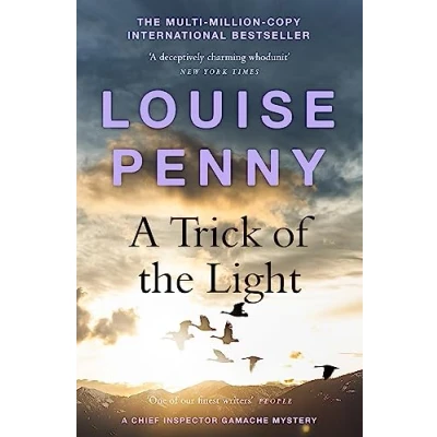 Abbildung von A Trick of the Light: thrilling and page turning crime fiction from author bestselling Inspector Gamache novels (Chief Gamache)