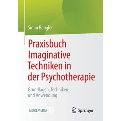 Abbildung von Praxisbuch Imaginative Techniken in der Psychotherapie: Grundlagen, und Anwendung