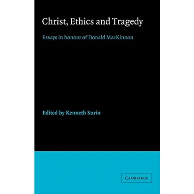 Abbildung von Christ, Ethics and Tragedy: Essays: Essays in Honour of Donald MacKinnon