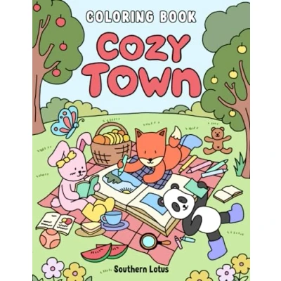 Abbildung von Cozy Town: Coloring Book for Adults and Teens Featuring Cute Animal Characters Relaxing Spaces, Simple Adorable Drawings Stress Relief Relaxation