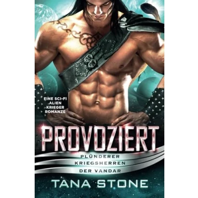 Abbildung von Provoziert: Eine Sci Fi Krieger Romanze (Plünderer Kriegsherren der Vandar, Band 6)