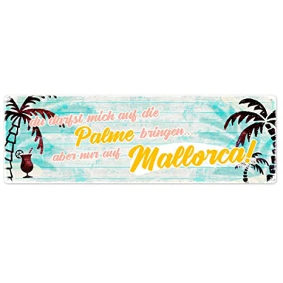 Abbildung von Interluxe Metallschild Du darfst Mich auf die Palme bringen Schild Dekoschild Mallorca Malle Urlaub