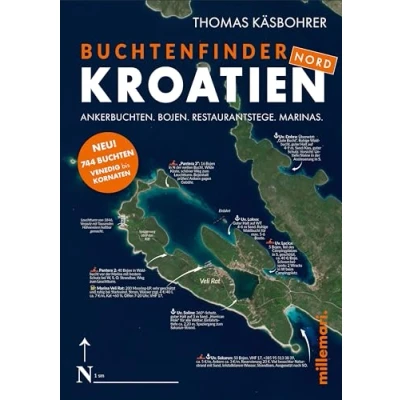 Abbildung von Buchtenfinder Kroatien Nord: Ankerbuchten. Bojen. Restaurantstege. Marinas. Venedig bis Kornaten. Ausgabe 2025