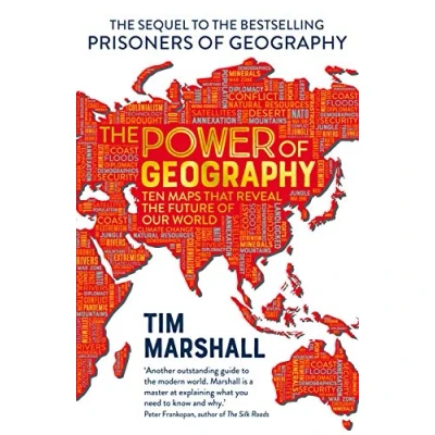 Abbildung von the Power of Geography: Ten Maps that Reveal Future Our World