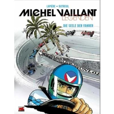 Abbildung von Michel Vaillant Legenden Bd. 2: Die Seele der Fahrer