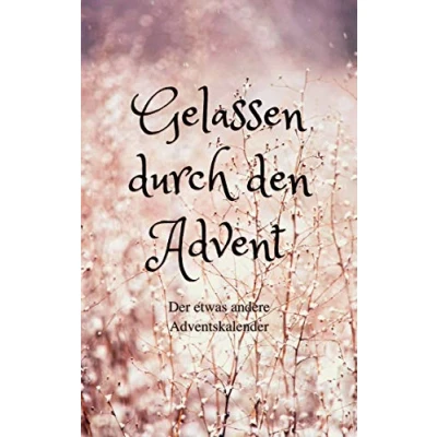 Abbildung von Gelassen durch den Advent: Der etwas andere Adventskalender
