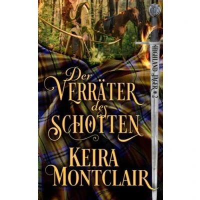 Abbildung von der Verräter Schotten (Highland Jäger, Band 2)