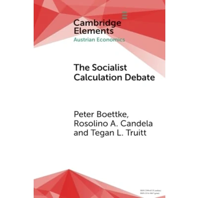 Abbildung von The Socialist Calculation Debate: Theory, History, and Contemporary Relevance (Elements in Austrian Economics)