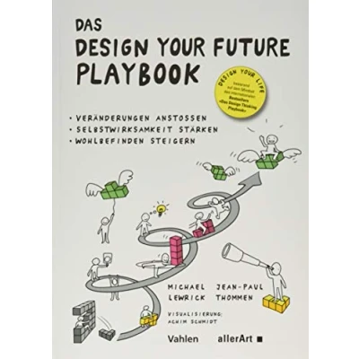 Abbildung von Das Design your Future Playbook: Veränderungen anstossen, Selbstwirksamkeit stärken, Wohlbefinden steigern