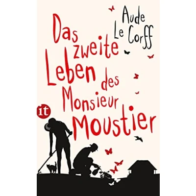 Abbildung von Das zweite Leben des Monsieur Moustier: Roman (insel taschenbuch)