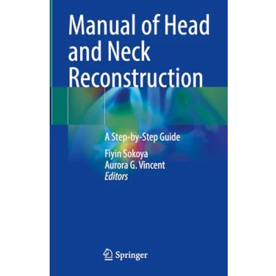Abbildung von Manual of Head and Neck Reconstruction: A Step by Guide
