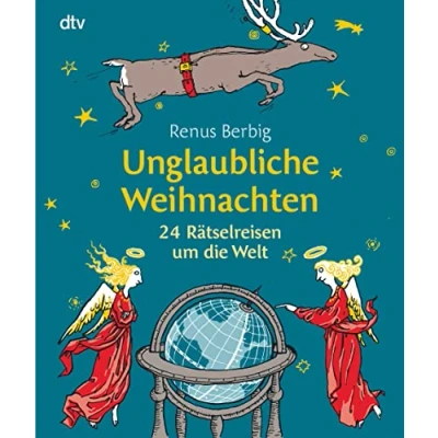 Abbildung von Unglaubliche Weihnachten: 24 Rätselreisen um die Welt