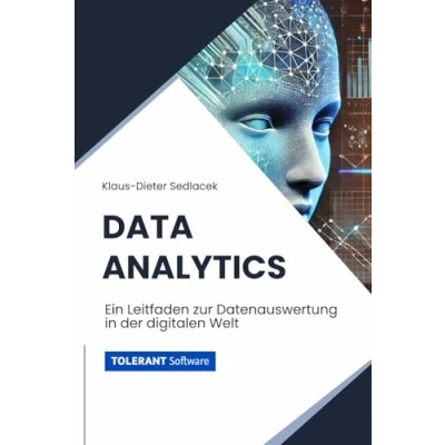 Abbildung von Data Analytics: Ein Leitfaden zur Datenauswertung in der digitalen Welt