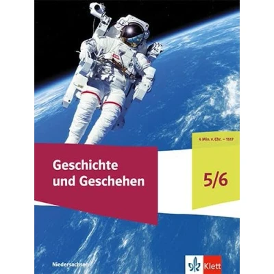 Abbildung von Geschichte und Geschehen 5/6. Ausgabe Niedersachsen Bremen Gymnasium: Schulbuch mit Medien Klasse 9/10