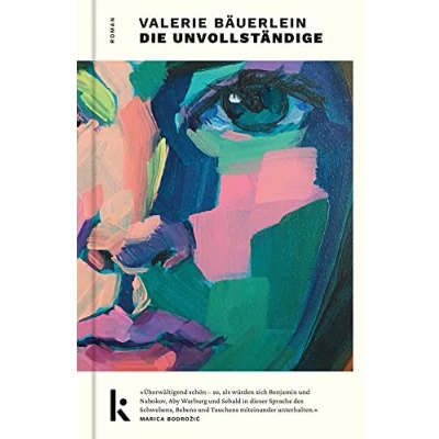 Abbildung von die Unvollständige: Roman. Ein faszinierendes Debüt über Erinnerung, Entfremdung und befreiende Kraft der Kunst