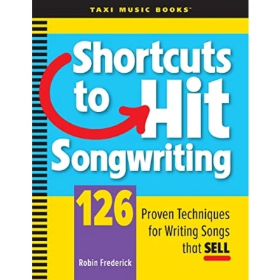 Abbildung von Shortcuts to Hit Songwriting: 126 Proven Techniques for Writing Songs That Sell
