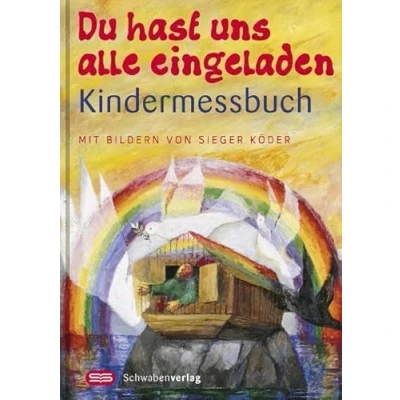 Abbildung von Du hast uns alle eingeladen: Kindermessbuch Mit Bildern von Sieger Köder