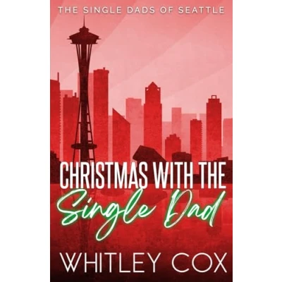Abbildung von Christmas with the Single Dad (The Dads of Seattle, Band 5)