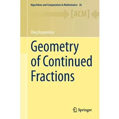 Abbildung von Geometry of Continued Fractions (Algorithms and Computation in Mathematics, 26, Band 26)