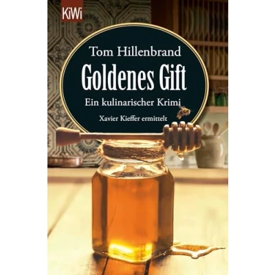 Abbildung von Goldenes Gift: Ein kulinarischer Krimi. Xavier Kieffer ermittelt