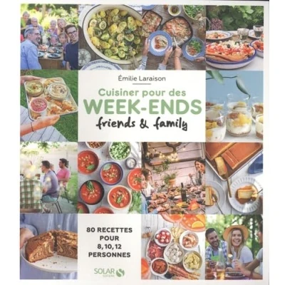 Abbildung von Cuisiner pour des week ends friends &amp; family 80 recettes 8, 10, 12...