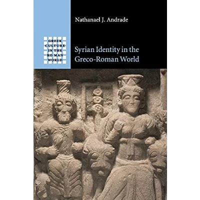 Abbildung von Syrian Identity in the Greco Roman World (Greek Culture World)