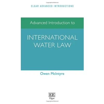 Abbildung von Advanced Introduction to International Water Law (Elgar Introductions)