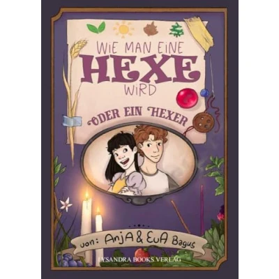 Abbildung von Wie man eine Hexe wird: Oder ein Hexer