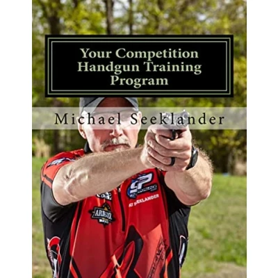 Abbildung von Your Competition Handgun training Program: A complete program designed for the practical shooter.