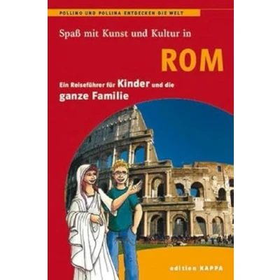 Abbildung von Rom Ein Reiseführer für Kinder: Pollino und Pollina entdecken die Welt: Kinder ganze Familie