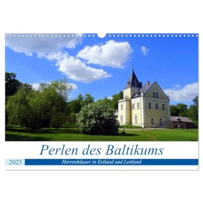 Abbildung von Perlen des Baltikums Herrenhäuser in Estland und Lettland (Wandkalender 2025 DIN A3 quer), CALVENDO Monatskalender