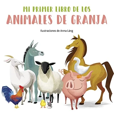 Abbildung von Mi primer libro de los animales la granja (Mi animales, Band 2)