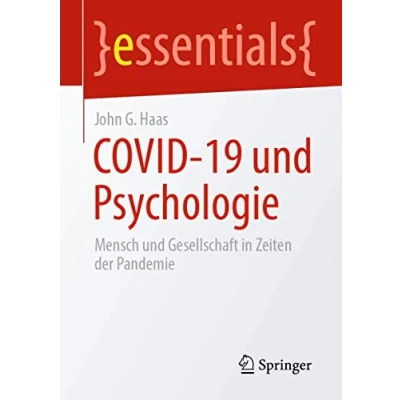 Abbildung von COVID 19 und Psychologie: Mensch Gesellschaft in Zeiten der Pandemie (essentials)