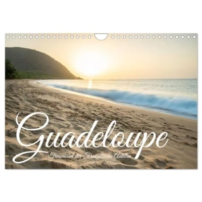 Abbildung von Guadeloupe, Trauminsel der Französische Antillen (Wandkalender 2025 DIN A4 quer), CALVENDO Monatskalender