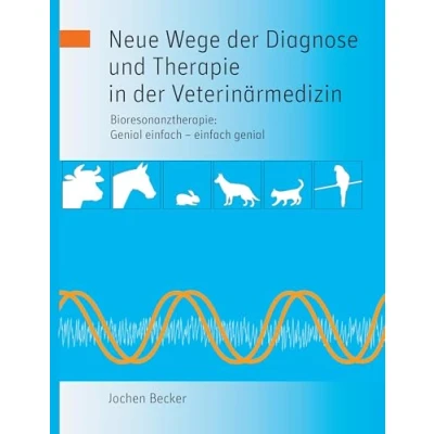 Abbildung von Neue Wege der Diagnose und Therapie in Veterinärmedizin: Bioresonanztherapie: genial einfach