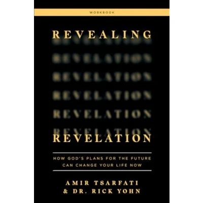 Abbildung von Revealing Revelation Workbook: How God&#039;s Plans for the Future Can Change Your Life Now