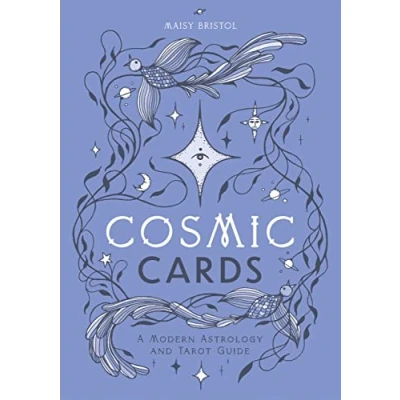 Abbildung von Cosmic Cards: A Modern Astrology and Tarot Guide