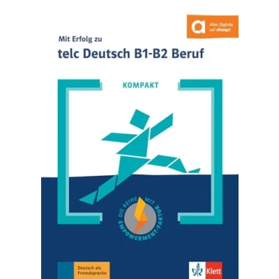 Abbildung von KOMPAKT mit Erfolg zu telc Deutsch B1 B2 Beruf: Buch digitalen Extras