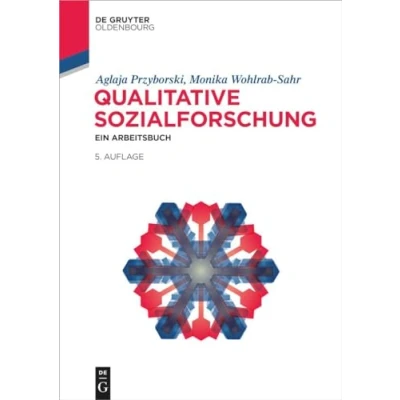 Abbildung von Qualitative Sozialforschung: Ein Arbeitsbuch (Lehr und Handbücher der Soziologie)