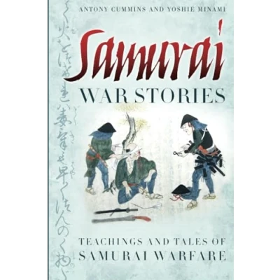 Abbildung von Samurai War Stories: Teachings and Tales of Warfare