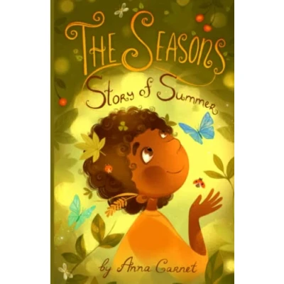 Abbildung von The Seasons: Magic Story of Summer: Fantasy Stories for Children